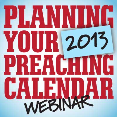 FREE Planning Your 2012 Preaching Calendar Webinar