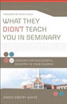 What They Didn't Teach You in Seminary 